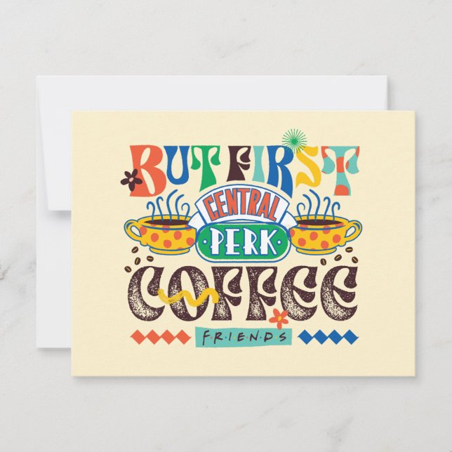 FRIENDS™ | Aber First Coffee Vibrant Graphic Mitteilungskarte (Vorderseite)