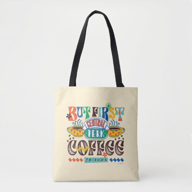 FRIENDS™ | Aber First Coffee Vibrant Graphic Tasche (Vorderseite)