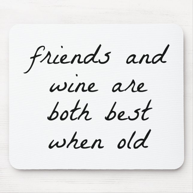 Friends And Wine Mouse Pad Mousepad (Vorne)