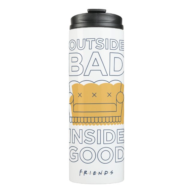 FRIENDS™ | Außerhalb schlecht, innen gut Thermosbecher (Vorderseite)