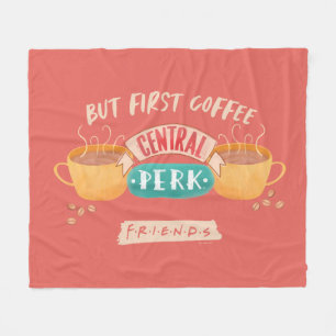 FRIENDS™ But First Coffee - Central Perk Fleecedecke