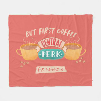 FRIENDS™ | But First Coffee - Central Perk Fleecedecke