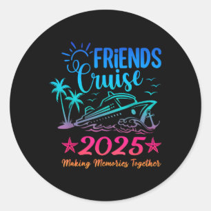 Friends Cruise 2025 Erinnerungen gemeinsam Sommer Runder Aufkleber
