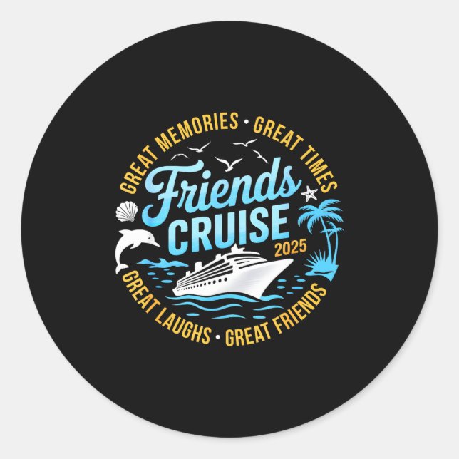 Friends Cruise 2025 Matching Group Vacation Trip C Runder Aufkleber (Vorderseite)