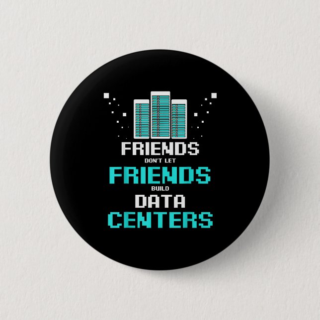 Friends Don't Let Friends Build Data Center Progra Button (Vorderseite)