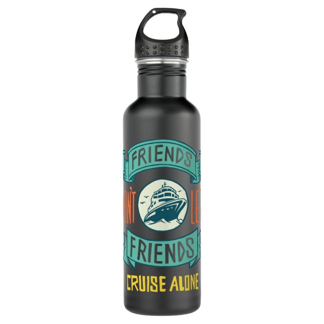 Friends Don't let Friends Cruise Alone Funny Edelstahlflasche (Vorderseite)
