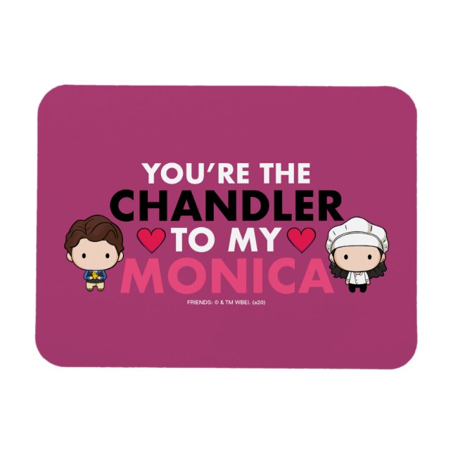 FRIENDS™ | Du bist der Chandler für meine Monica Magnet (Horizontal)