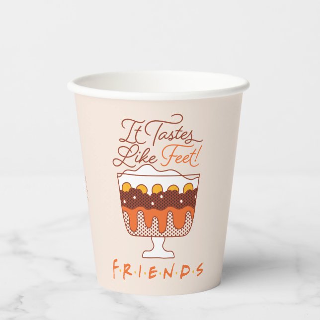 FRIENDS™ | Es schmeckt nach Feet! Pappbecher (Vorderseite)