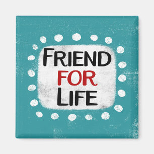 Friends for Life Kühlschrank Magnet