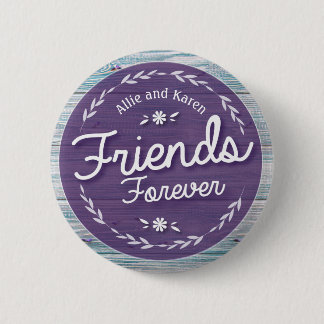 Friends Forever Button