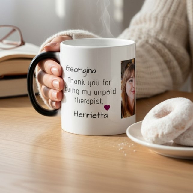 friends gift thank you for being my therapist verwandlungstasse (Von Creator hochgeladen)