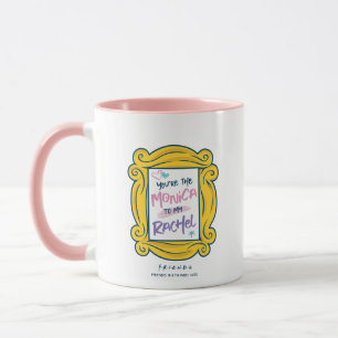 FRIENDS™ Guckloch Du bist die Monica zu meiner R Tasse