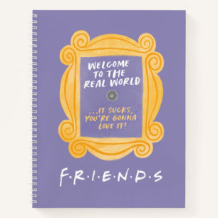 FRIENDS™   Herzlich willkommen beim Zitat aus der  Notizbuch