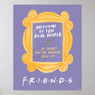 FRIENDS™   Herzlich willkommen beim Zitat aus der  Poster