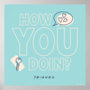 FRIENDS™   How You Doin? Poster