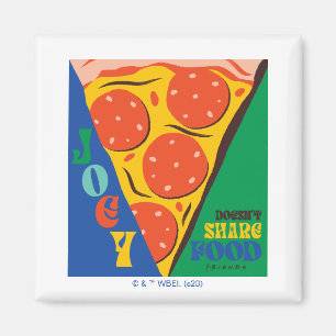 FRIENDS™ Joey teilt Essen nicht - Pizza-Grafik Magnet