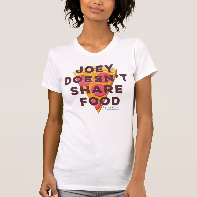 FRIENDS™ | Joey teilt Essen nicht - Pizza T-Shirt (Vorderseite)