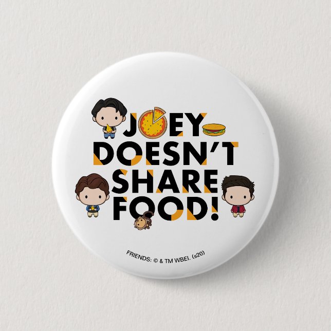 FRIENDS™ | Joey teilt Food Chibi nicht Button (Vorderseite)