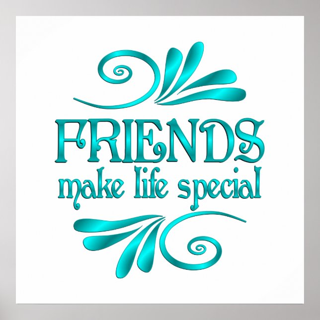 Friends Make Life Special Poster (Vorne)