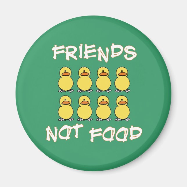 Friends not Food Magnet (Vorne)