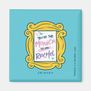 FRIENDS™ Peephole   Du bist die Monica zu meinem R Magnet