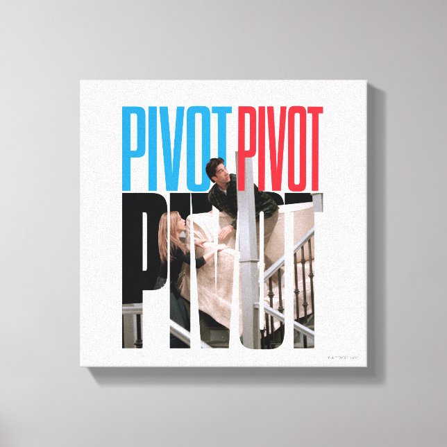 FRIENDS™ | PIVOT PIVOT-PIVOT-Angebot Leinwanddruck (Vorderseite)