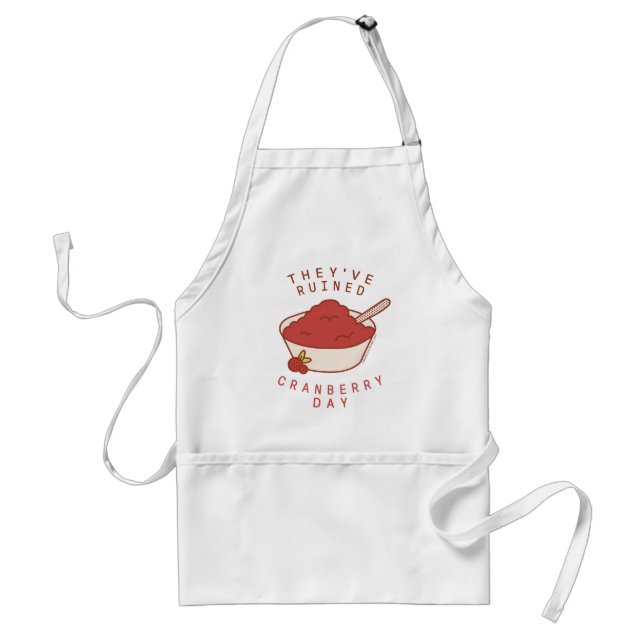 FRIENDS™ | Sie haben den Cranberry Day ruiniert Schürze (Vorne)
