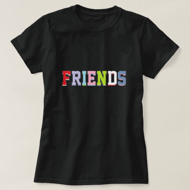 Friends T - Shirt (Design vorne)