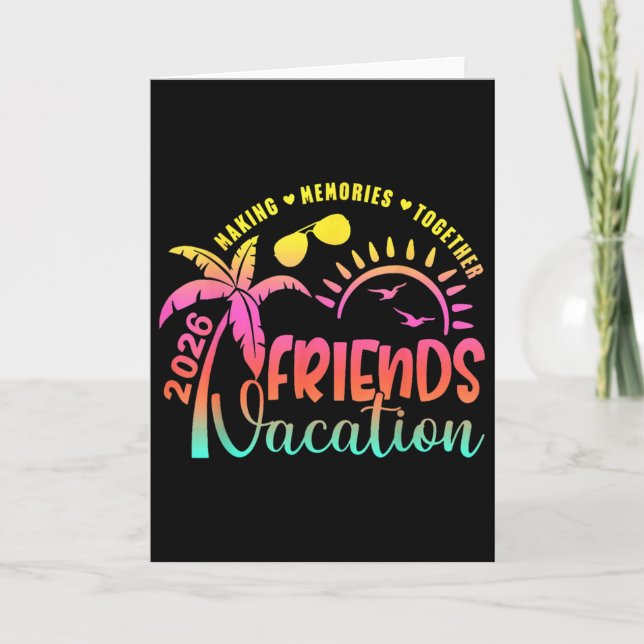 Friends Vacation 2026 Making Memories Together Gir Karte (Vorderseite)