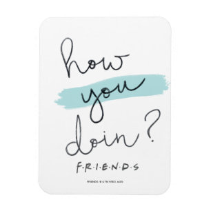 FRIENDS™   Wie geht es Ihnen? Magnet