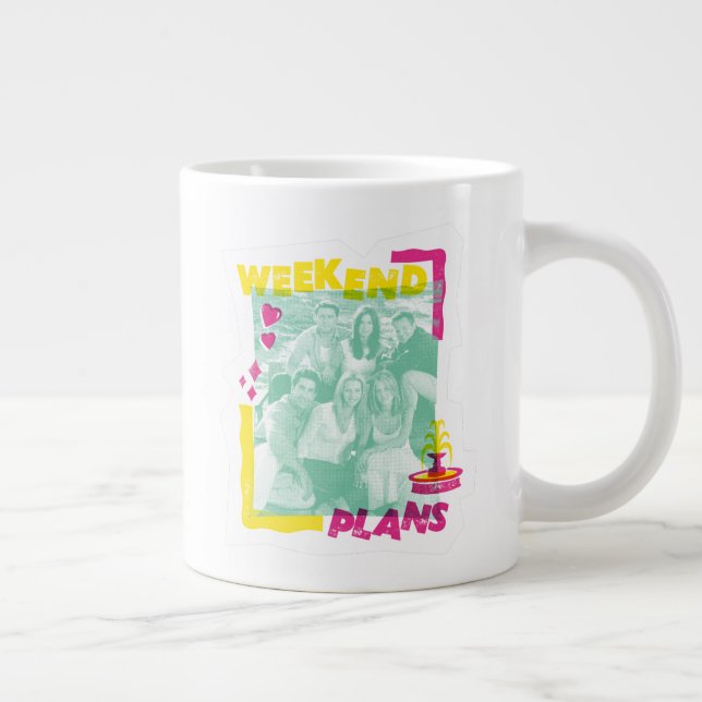FRIENDS™ | Wochenendpläne Jumbo-Tasse (Rechts)