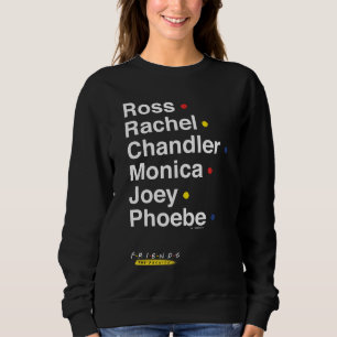 FRIENDS™ Zeichennamen Sweatshirt