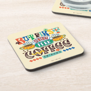 FRIENDS™ Zuerst Kaffee Lebendiges Grafikdesign Getränkeuntersetzer