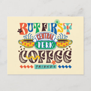 FRIENDS™ Zuerst Kaffee Lebendiges Grafikdesign Postkarte