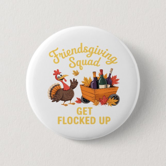 Friendsgiving Squad wird überspannt T-Shi gefangen Button (Vorderseite)