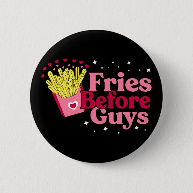 Fries Before Typ Funny Valentine's Day Button (Vorderseite)