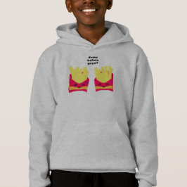 Fries Before Typ! Hoodie