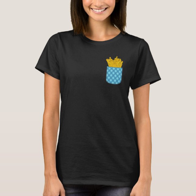 Fries Lover Feinschmecker Fast Food Niedlich Pocke T-Shirt (Vorderseite)