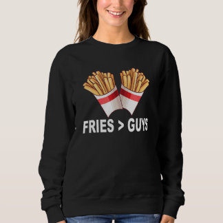 Fries Over Typ Fries Sweatshirt
