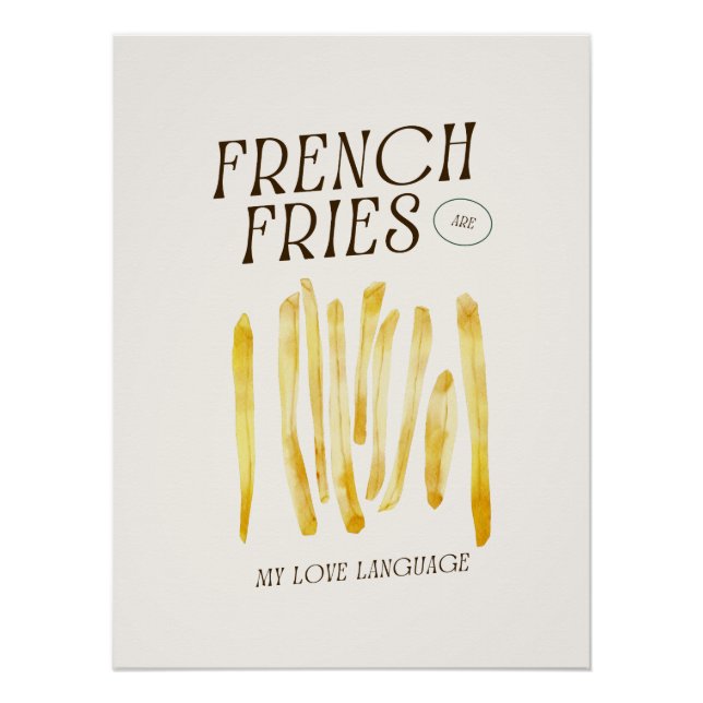 Fries sind meine Liebe-Sprache Funny Poster (Vorderseite)