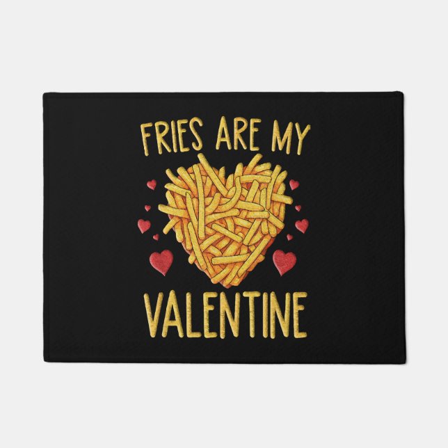 Fries sind meine Valentine Fußmatte (Vorderseite)