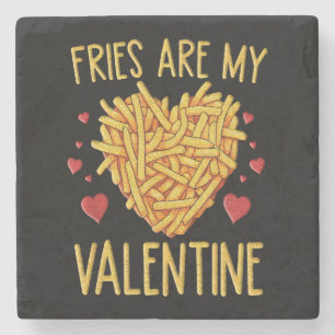 Fries sind meine Valentine Steinuntersetzer