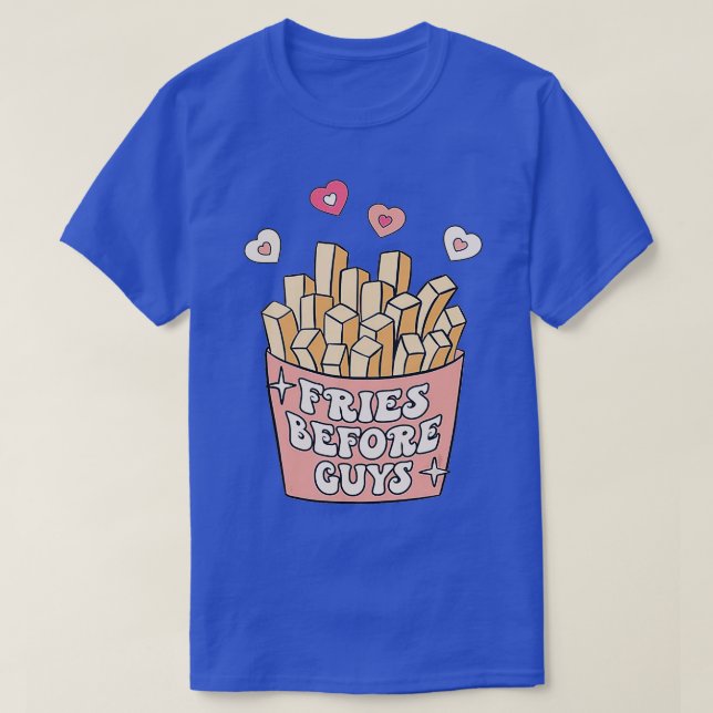 Fries vor Typ Mädchen nagen Verabreden Valentinsta T-Shirt (Design vorne)