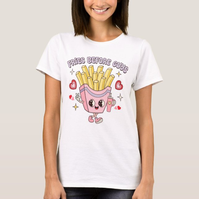Fries vor Typ T-Shirt (Vorderseite)