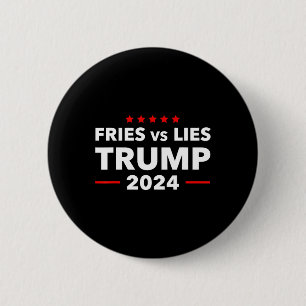 Fries Vs Lies Trump 2024 French Fries Trump Vance Button