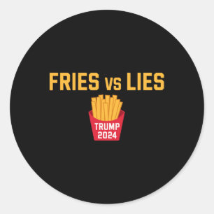Fries Vs Lies Trump 2024 Trump 2024 Fries Vs Lies Runder Aufkleber