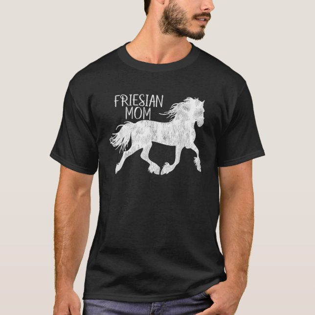 Friesian Friesian Mama for Friesian Horse Lover T-Shirt (Vorderseite)