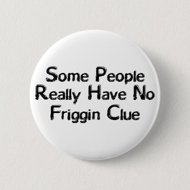 Friggin Button (Vorderseite)