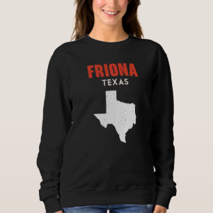 Friona Texas USA Staat America Travel Texas Sweatshirt