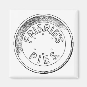 Frisbie-Pie-Zinn-Magnet Magnet